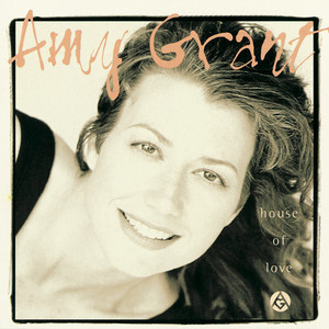 House Of Love - Amy Grant | Song Album Cover Artwork