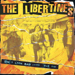 Don't Look Back into the Sun The Libertines | Album Cover