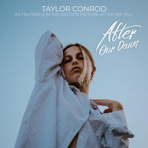 After Our Dawn - Taylor Conrod | Song Album Cover Artwork