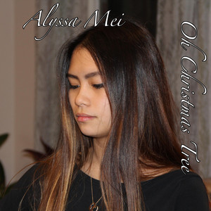 O Christmas Tree - Alyssa Mei | Song Album Cover Artwork