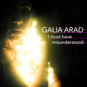 I Must Have Misunderstood - Galia Arad | Song Album Cover Artwork