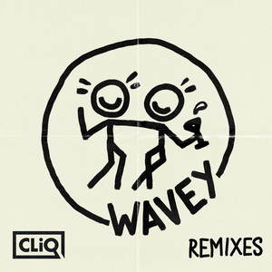 Wavey (feat. Wiley, Alika & Double S)  - CLiQ | Song Album Cover Artwork