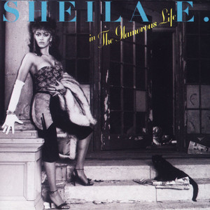 The Glamorous Life - Sheila E. | Song Album Cover Artwork