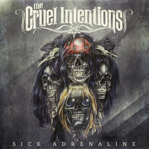 Sick Adrenaline - The Cruel Intentions