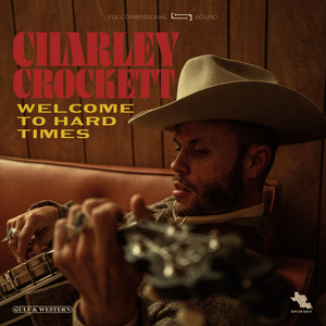 Wreck Me Charley Crockett | Album Cover
