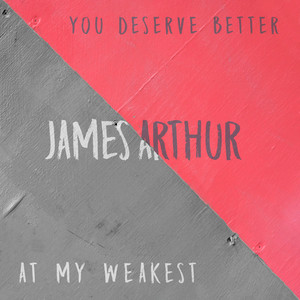 You Deserve Better - James Arthur | Song Album Cover Artwork
