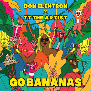 Go Bananas - Don Elektron & TT The Artist | Song Album Cover Artwork