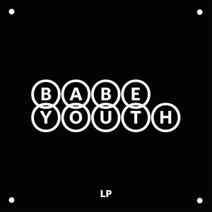 Break Me - Babe Youth