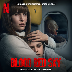 Blood Red Sky (Music from the Netflix Original Film) - Album Cover