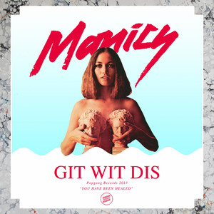Git Wit Dis - Manics | Song Album Cover Artwork