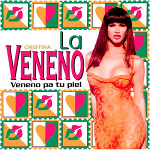 Veneno Pa Tu Piel - Remastered - Cristina "La Veneno" | Song Album Cover Artwork