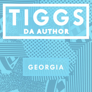 Georgia - Tiggs Da Author | Song Album Cover Artwork