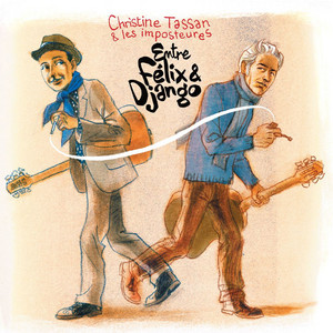 Entre Félix et Django - Christine Tassan et les Imposteures | Song Album Cover Artwork
