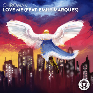 Love Me (feat. Emily Marques) - Chromak