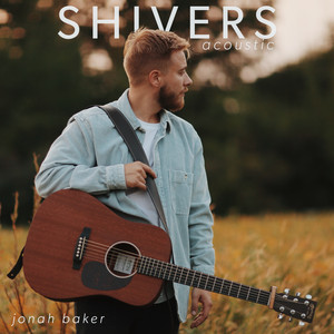 Shivers (Acoustic) - Jonah Baker | Song Album Cover Artwork