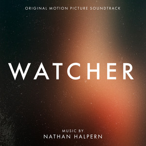 Watcher (Original Motion Picture Soundtrack) - Album Cover