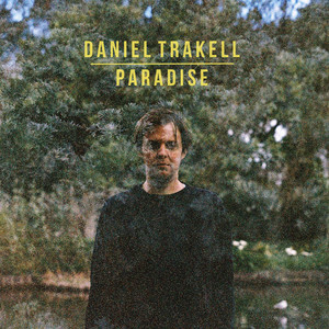 Paradise - Daniel Trakell | Song Album Cover Artwork