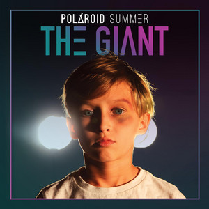 The Giant - Polaroid Summer | Song Album Cover Artwork