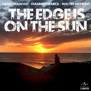 The Edge Is On The Sun - Diego Fragoso | Song Album Cover Artwork