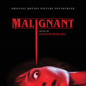 Malignant (Original Motion Picture Soundtrack) - Album Cover