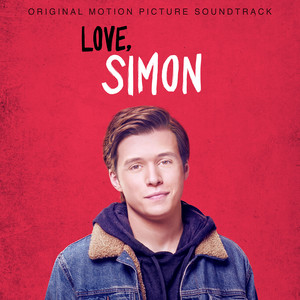 Love, Simon (Original Motion Picture Soundtrack) - Album Cover