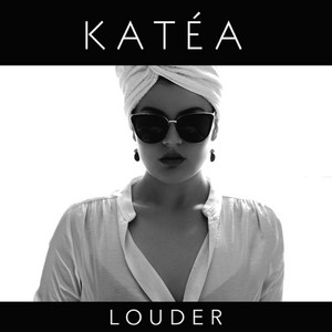Louder - Katéa | Song Album Cover Artwork