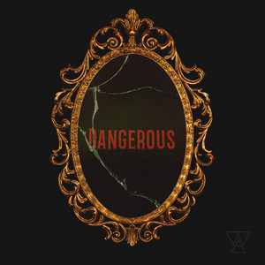 Dangerous - Welshly Arms | Song Album Cover Artwork