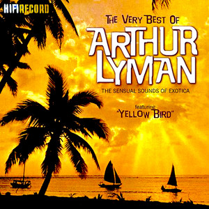 Yellow Bird Arthur Lyman | Album Cover