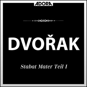 Stabat Mater für Chor und Orchester, Op. 58, Teil 1: No. 3, Eja, Mater, fons amoris - Antonín Dvořák | Song Album Cover Artwork