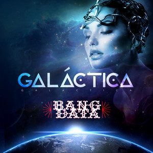 Galáctica Bang Data | Album Cover