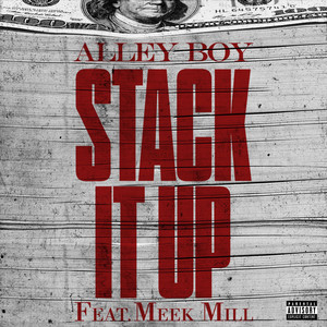 Stack It Up (feat. Meek Mill) - Alley Boy | Song Album Cover Artwork
