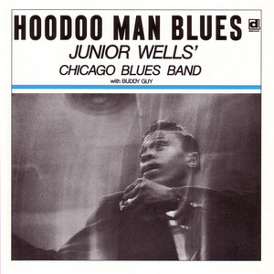 Hoodoo Man Blues - Junior Wells | Song Album Cover Artwork