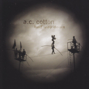Half Way Down - A.C. Cotton | Song Album Cover Artwork