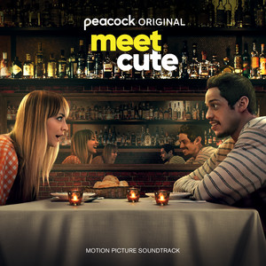 Meet Cute (Motion Picture Soundtrack) - EP - Album Cover