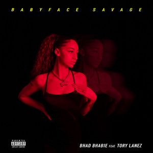 Babyface Savage (feat. Tory Lanez) - Bhad Bhabie