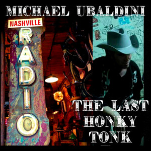 The Last Honky Tonk - Michael Ubaldini | Song Album Cover Artwork