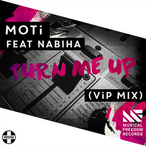 Turn Me Up - ViP Mix - MOTi | Song Album Cover Artwork