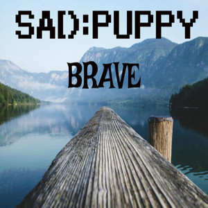 Brave - Sad Puppy | Song Album Cover Artwork