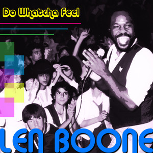 Do Whatcha Feel - Len Boone | Song Album Cover Artwork