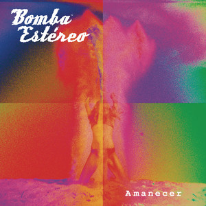 Algo Está Cambiando - Bomba Estéreo | Song Album Cover Artwork