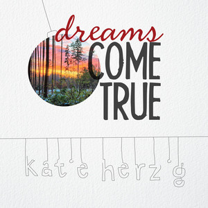Dreams Come True Katie Herzig | Album Cover
