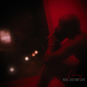 Real Love Ain't Safe Remey Williams | Album Cover