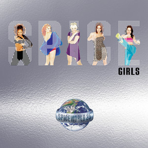 Never Give Up On The Good Times - Spice Girls | Song Album Cover Artwork