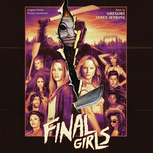 The Final Girls (Original Motion Picture Soundtrack) - Album Cover