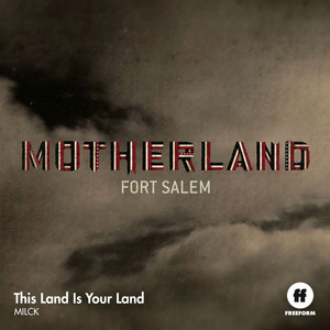 This Land Is Your Land (for "Motherland") - MILCK