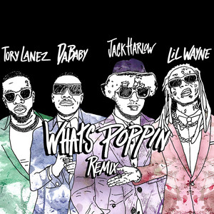WHATS POPPIN (feat. DaBaby, Tory Lanez & Lil Wayne) - Remix - Jack Harlow | Song Album Cover Artwork