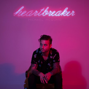 Heartbreaker - Michael McQuaid