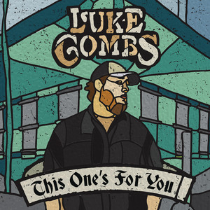 When It Rains It Pours - Luke Combs | Song Album Cover Artwork