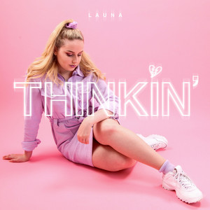 Thinkin' - Launa | Song Album Cover Artwork