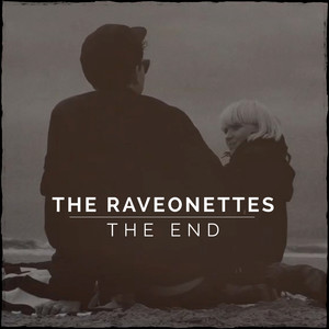 The End - The Raveonettes